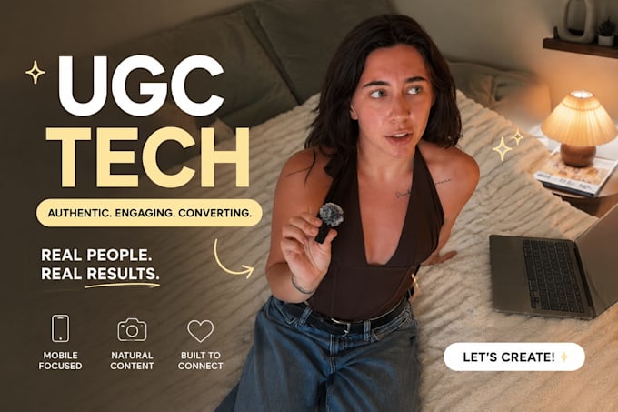 create authentic tech ugc videos for apps gadgets and brands