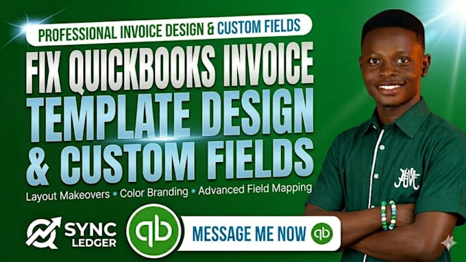 fix your quickbooks invoice template design and custom fields
