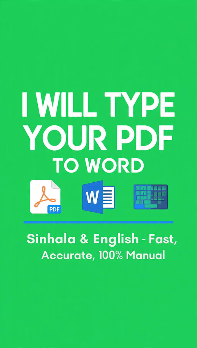 do fast sinhala and english typing, data entry, PDF to word