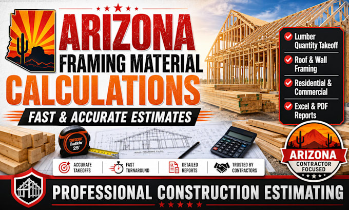 prepare arizona framing material calculations and estimates