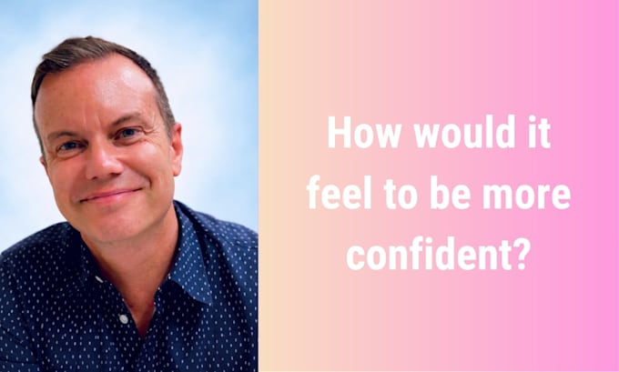help you build confidence and stop overthinking