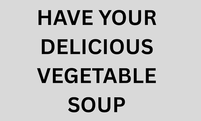 teach you how to make delicious vegetable soup