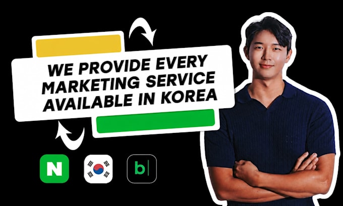 be your korea marketing assistant for naver SEO, content and outreach