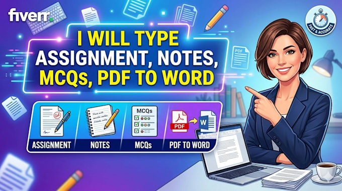 type assignments, notes, PDF to word and documents