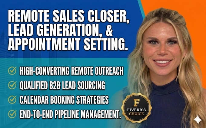 do remote sales closer, sales agent, lead generation and b2b appointment setting