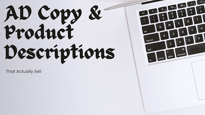 write persuasive product descriptions and ad copy