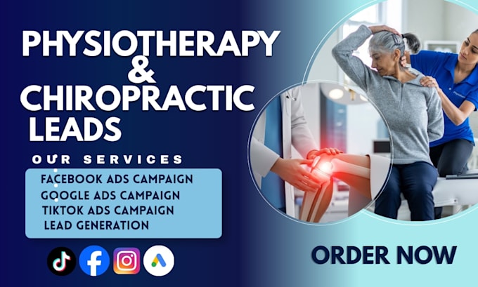physiotherapy clinic leads, chiropractic leads, video  ads, facebook, google ads