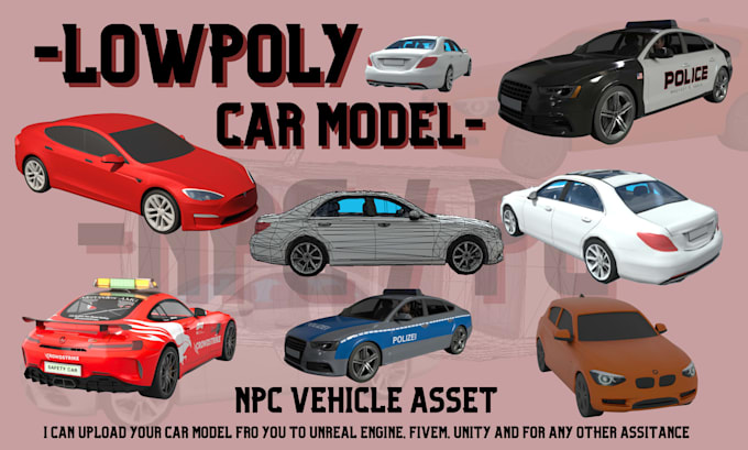 create lowpoly car model and npc vehicle asset for unity, unreal engine, fivem