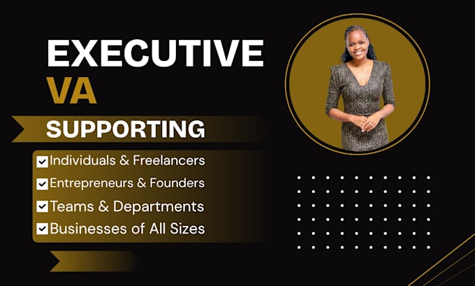 be your executive virtual assistant for any day to day tasks