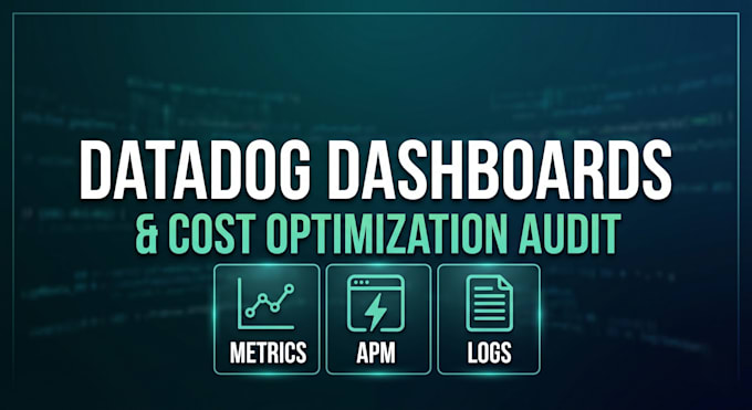 build custom datadog dashboards and optimize your costs