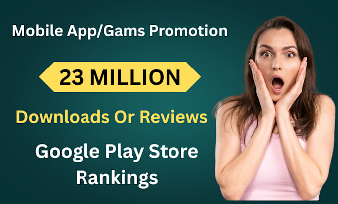 do mobile app promotion for android ios app, game marketing