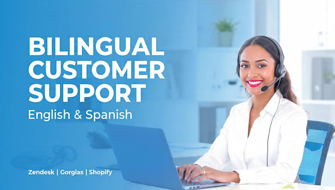 be your bilingual english spanish customer support agent