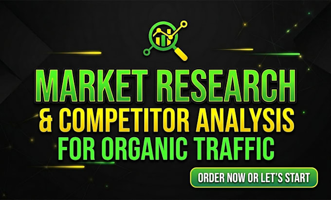 conduct market research and competitor analysis for organic traffic