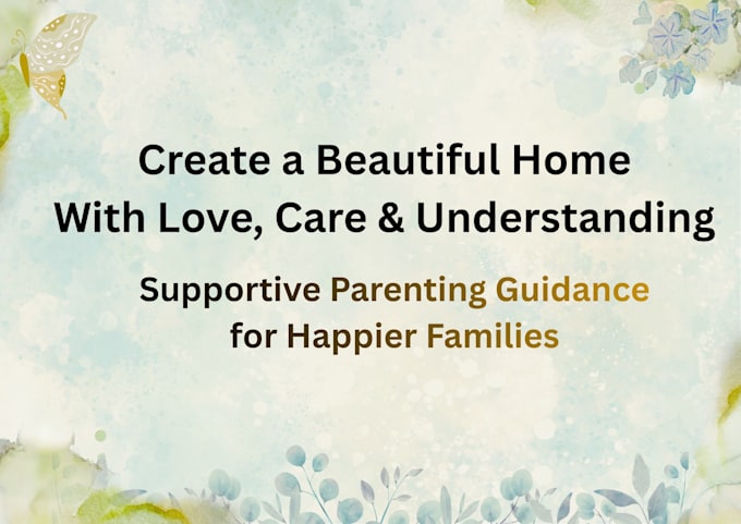 provide supportive parenting advice and guidance