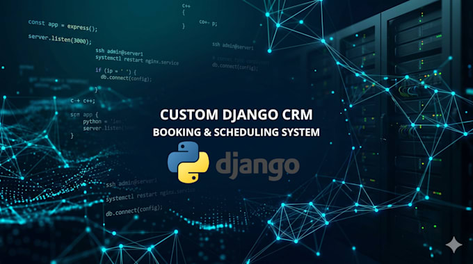build a custom django booking CRM and scheduling system