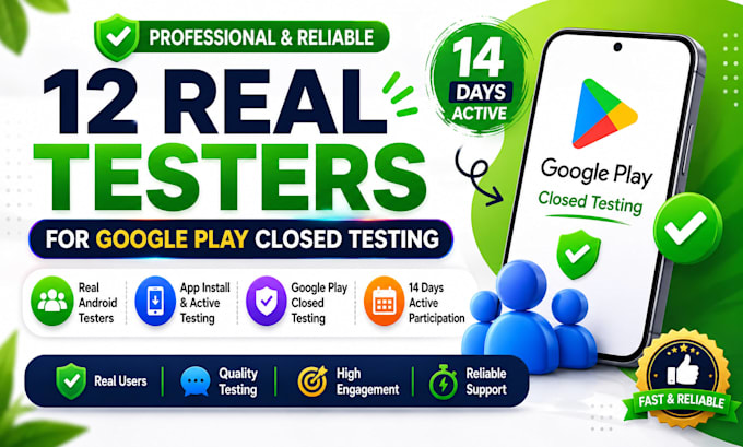 provide 12 testers for google play closed testing for 14 days