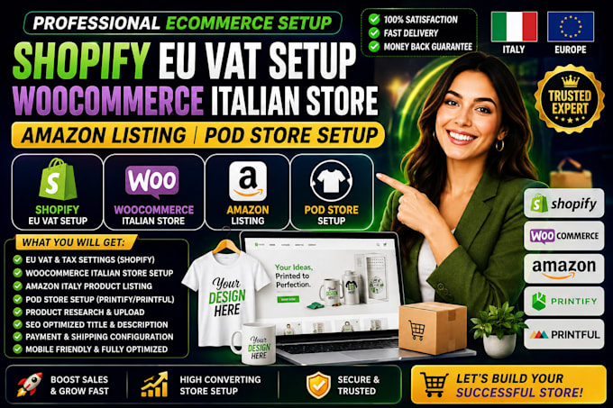 shopify eu vat setup, woocommerce italian store, amazon listing, pod store setup