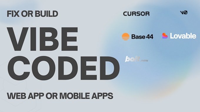 build or fix your vibe coding website or app, lovable, cursor, base44