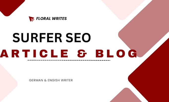 write surfer SEO optimised articles, blog posts and website contents that rank