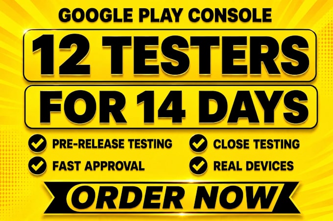provide 12 testers google play closed testing 12 app testers