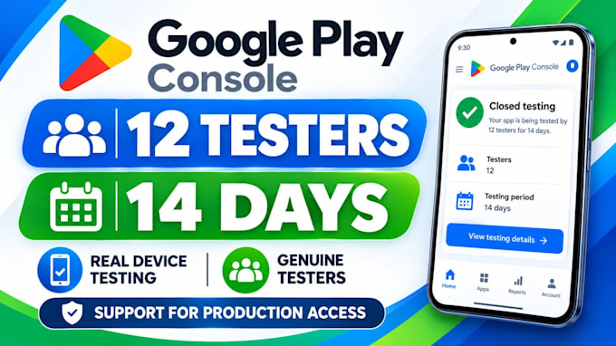 provide 12 testers google play store closed testing 12 app testers