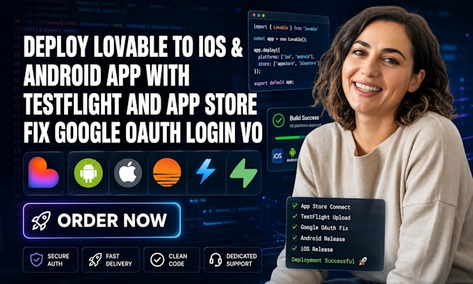 deploy lovable to ios android testflight app store play store fix google oauth