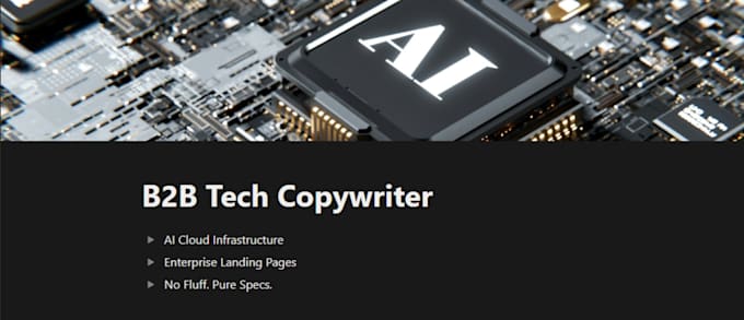write b2b tech landing pages and ai infrastructure copy