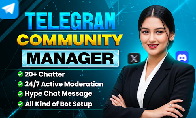be your telegram community manager, chatter or admin