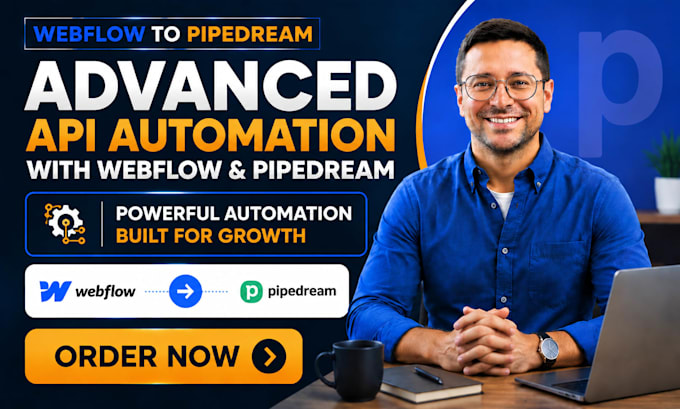 integrate webflow with pipedream for advanced API automation
