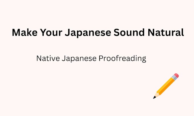 proofread and edit your japanese