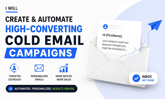 create and automate high converting cold email campaigns