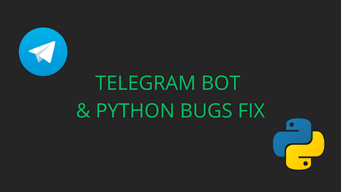develop custom telegram bot, fix python code