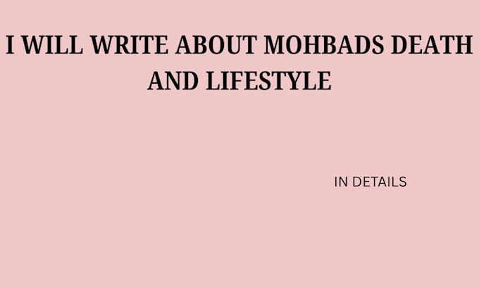 write about mohbads death and lifestyle