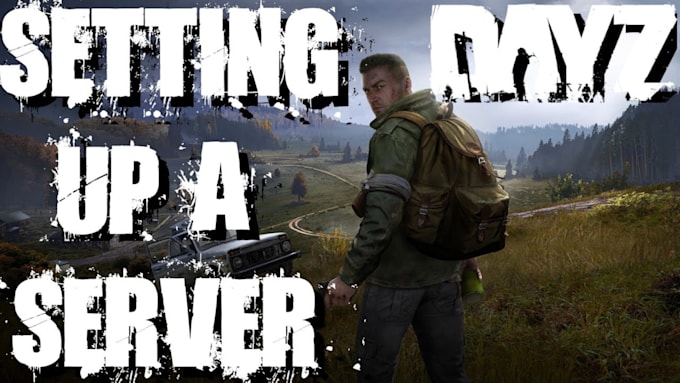 build dayz server setup, dayz mod, dayz script, dayz assets, dayz clothing