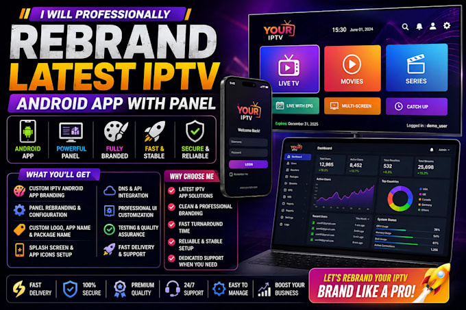 professionally rebrand latest iptv android app with panel