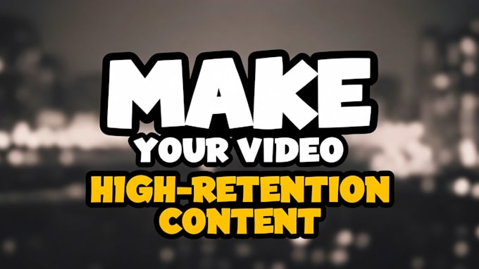 edit your videos into high retention youtube videos