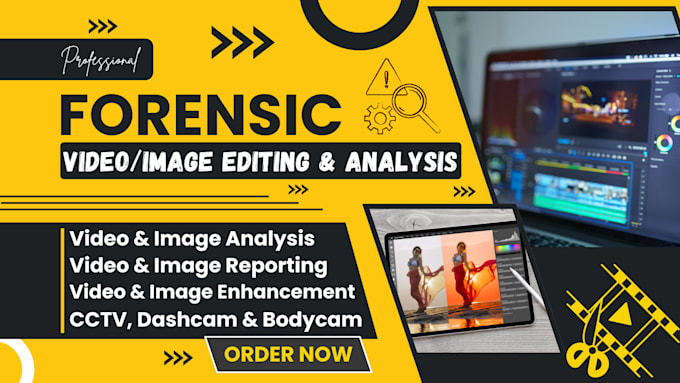 do forensic video and image editing, analysis, enhancement, restoration, report