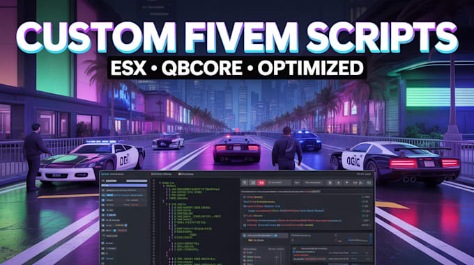 develop custom fivem scripts for esx, qbcore and gta rp servers