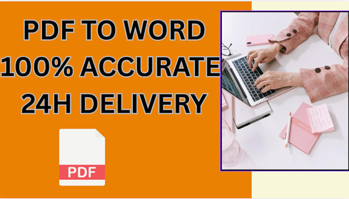 convert PDF to word with  accuracy in 24h