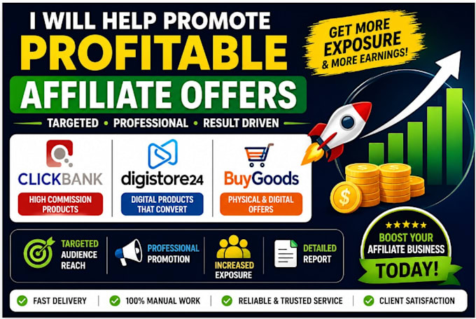 help promote profitable clickbank, digistore24 and buygoods affiliate offers
