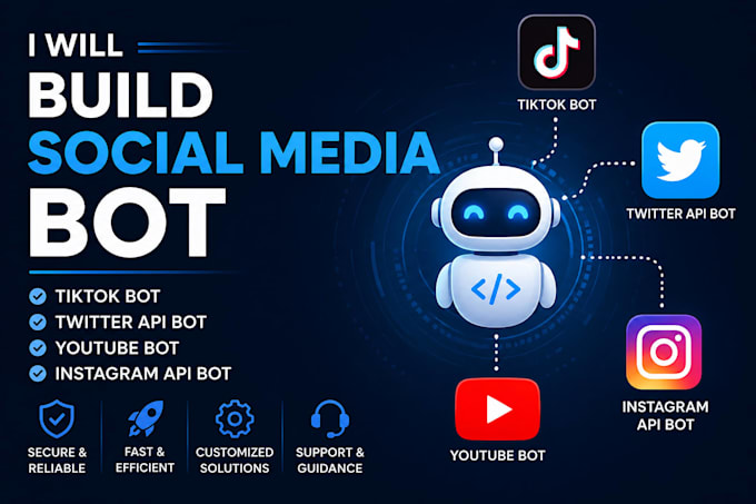 develop social media, twitter bot, instagram bot, youtube bot, tiktok bot