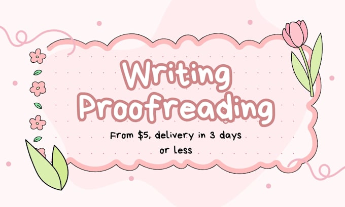 proofread your writing for you and provide feedback