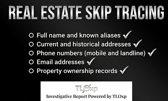 provide you skip trace service for real estate business