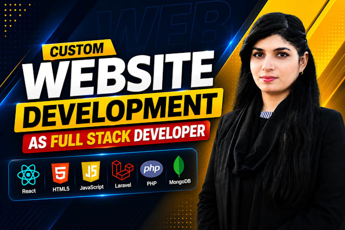 do custom website development as full stack developer, front end developer