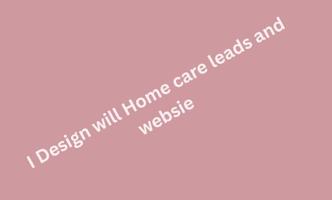 design homecare website, home care leads