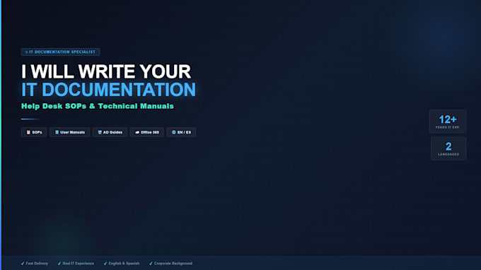write IT documentation, help desk sops and technical manuals