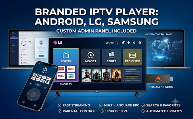 build branded iptv player like tiivmate, ibo pro, smarter pro with admin panel