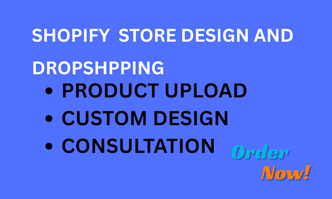 setup shopify dropshipping store and store design