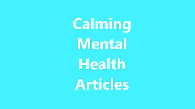 write mental health or self care blog posts with a calming tone