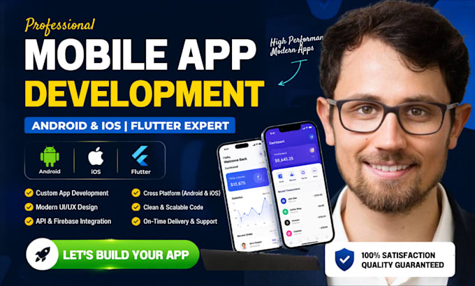 do mobile app development for andriod and ios app developer, flutter app develop